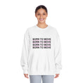 Load image into Gallery viewer, Born to Move Unisex DryBlend® Crewneck Sweatshirt
