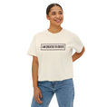 Load image into Gallery viewer, Created to Create |  Boxy Tee
