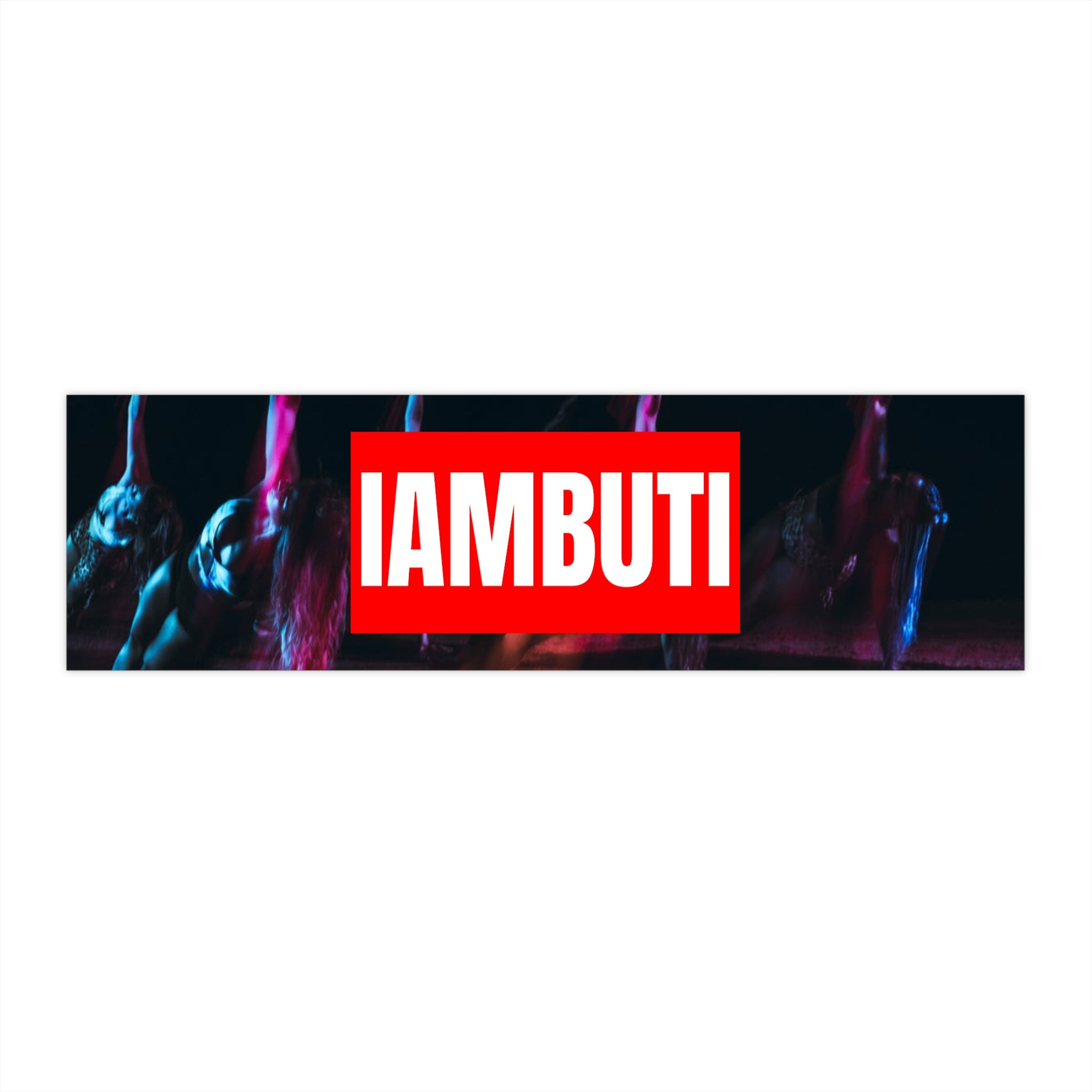 IAMBUTI Bumper Sticker