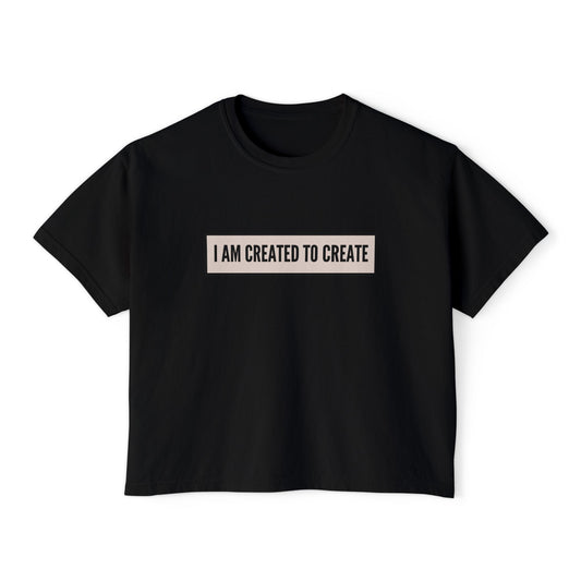 Created to Create |  Boxy Tee