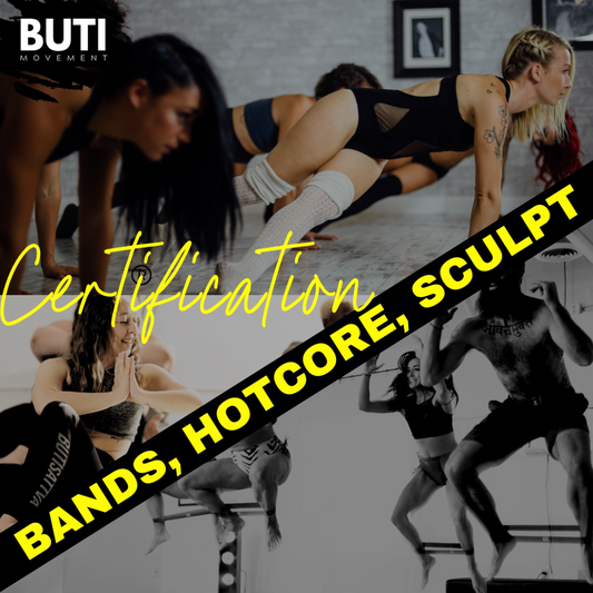 Buti® Sculpt + Bands + Hotcore Certification